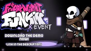 Addition added ink!sans as the second character in week x. The X Event New Demo Out Vs Ink Sans Friday Night Funkin Mods