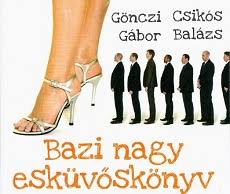 Ráadásul nekünk egy hónapban nagyon sok fellépésünk van. Baaaazi Nagy Buliiiii Gonczi Gabor Csikos Balazs Bazi Nagy Eskuvoskonyv Olvass Bele