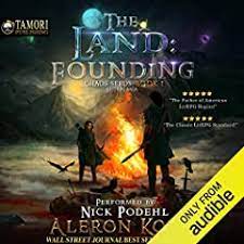 Tricked into a world of banished gods, demons, goblins, sprites and magic, richter must learn to meet the perils of the land and begin to forge his own kingdom. The Land Founding A Litrpg Saga By Aleron Kong Audiobook Audible Com