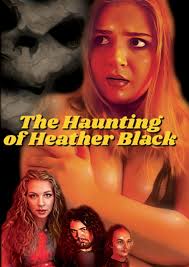 The Haunting of Heather Black (2025)