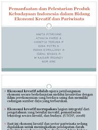 Check spelling or type a new query. Pemanfaatan Dan Pelestarian Produk Kebudayaan Indonesia Dalam Bidang