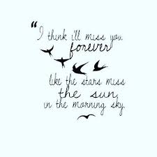 See more ideas about beautiful butterflies, times of refreshing, best celebrity halloween costumes. Miss You Forever Remembrance Tattoos Lana Del Rey Lyrics Tattoo Quotes