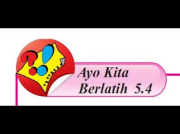 Soal uts matematika ini sudah dilengkapi dengan kunci jawaban. Ayo Kita Berlatih 5 4 Mtk Kelas 7 K13 Youtube