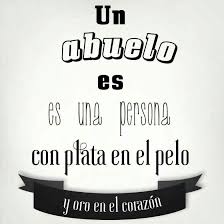 Happy Birthday Quotes In Spanish For Grandpa Un Abuelo Spanish Quotes Grandpa Quotes Grandfather Quotes
