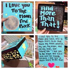 I Love You To The Moon Back So Much More Than That Box I Made For My Boyfriend To Put All The Dorky Things Boyfriend Gifts Christmas Gifts For Boyfriend Gifts