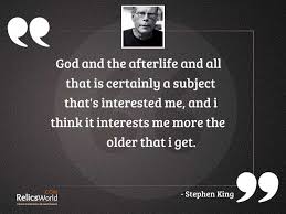 Human beings in a mob? God And The Afterlife And Inspirational Quote By Stephen King