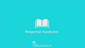 Pada masa itu mereka bertanya kepada nabi tentang haidh. Pengertian Kesehatan Menurut Para Ahli Aspek Aspek Dan Jenis Jenis