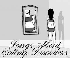 40 Songs About Eating Disorders Anorexia Bulimia And Body