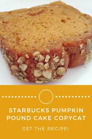 Starbucks Pumpkin Pound Cake Recipe Recipes Savingsmania Starbucks Pumpkin Pound Cake Recipe Pumpkin Pound Cake Recipes Starbucks Pumpkin Pound Cake