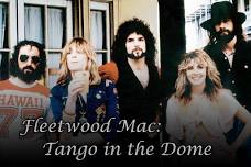 Fleetwood Mac: Tango in the Dome