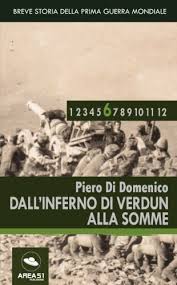 Battaglia di verdunparte del fronte occidentale della prima guerra mondiale. Breve Storia Della Prima Guerra Mondiale Vol 6 Dall Inferno Di Verdun Alla Somme Italian Edition Di Domenico Piero 9788893319133 Amazon Com Books