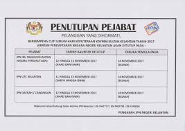 Jpn Kelantan On Twitter Hebahan Penutupan Operasi Jpn Negeri Kelantan Sempena Cuti Umum Hari Keputeraan Dymm Sultan Kelantan Jpnm Official