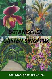 Orchard hotel singapore in ihren listen speichern. Botanischer Garten Singapur The Road Most Traveled Botanischer Garten Singapur Garten