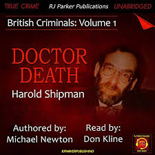 Dr death by wild pictures on vimeo, the home for high quality videos and the people who love them. Doctor Death Harold Shipman By Michael Newton Rj Parker Audiobook Audible Com