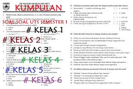 Soal Uts Sd Semester 1 Kelas 1 2 3 4 5 Dan 6 Sekolahdasar Net
