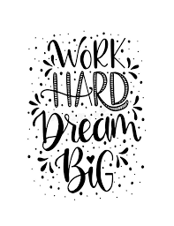 Check spelling or type a new query. Work Hard Dream Big Hand Lettering Motivational Quotes Stock Illustration Illustration Of Card Background 163835697