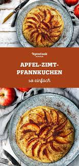 Susses Rezept Apfel Zimt Pfannkuchen In 2020 Rezepte Susse Rezepte Pfannkuchen