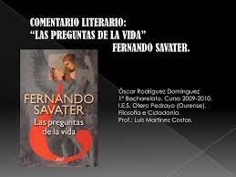 Aprovechemos entonces las cuestiones tratadas en este capítulo, que podríamos esquematizar de la siguiente manera. Las Preguntas De La Vida De Fernando Savater Por Oscar Rodriguez D