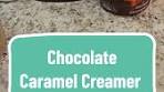 Chocolate Caramel Coffee Creamer Recipe ...