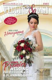 These real couples said i do in serious style. 2018 2 Wedding So Easy Book Utah S Premier Wedding Professionals And Planning Guide By Salt Lake Bride Issuu