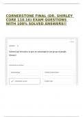 CORNERSTONE FINAL (DR. SHIRLEY CORE 110.16) EXAM QUESTIONS WITH 100% SOLVED  ANSWERS!!