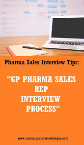 What You Need To Know About General Practitioner Gp Sales Rep Interview Process Pharmaceutical Sales Interview Sales Interview Questions Medical Sales Rep