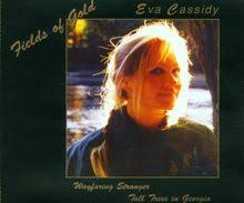 Eva cassidy (eva marie cassidy) fields of gold lyrics: Eva Cassidy Gebrauchte Cds Dvds Bucher Filme Spiele Gunstig Kaufen