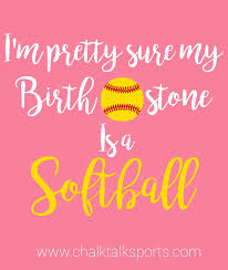  You Know What They Say Diamonds Are A Girl S Best Friend Softball Quotes Inspirational Softball Quotes Cute Softball Quotes