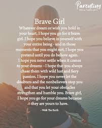 Best 29 famous quotes about brave girl. The Best Quotes For Mothers Of Teenage Daughters