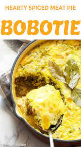 Bake For Another 20 Minutes Start Checking After 15 Minutes Or Until The Eggs Mixture Has Set Bobotie Recipe Bobotie Recipe South Africa Recipes