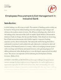 The job description of the service delivery manager entails coordinating and directing the activities of the service delivery team to ensure set goals are achieved. Employees Procurement Exit Management In Indusind Bank Essay Example 1614 Words Gradesfixer