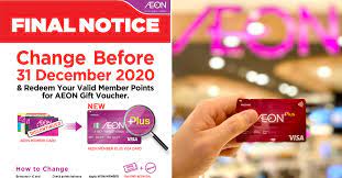 Three (3) supplementary cards can be extended to members of your family over 18 years of age. Aeon Member Card Must Be Upgraded To Aeon Plus Visa Card By 31 Dec 2020 Penang Foodie