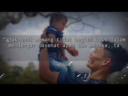Begitu juga untuk para orang tua, sudah semestinya untuk selalu menjaga buah hati mereka. Status Wa Anak Tersayang Youtube