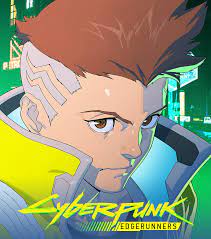 New Gen Anime Reviews: David Martinez Story from Cyberpunk: Edgerunners -  Dragon Blogger Technology