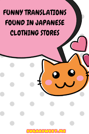 Funny Translations Found in Japanese Clothing Stores | SugarSweet.me