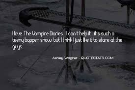 You want what everyone wants. Top 47 Quotes About The Vampire Diaries Famous Quotes Sayings About The Vampire Diaries
