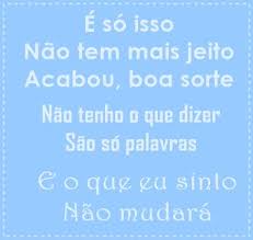 é Só Isso Não Tem Mais Jeito Acabou Boa Sorte Vanessa Da Mata Palavras Citacoes Pensamentos