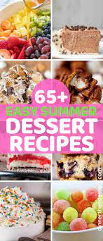65 Easy Summer Dessert Recipes Dinner Then Dessert Summer Dessert Recipes Easy Summer Dessert Recipes Summer Desserts