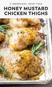 Baked Honey Mustard Chicken Thighs Recipe Honey Mustard Chicken Recipes Honey Mustard Chicken Thighs Honey Mustard Chicken