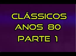 • 764 просмотра 2 месяца назад. Classicos Anos 80 1Âª Parte Youtube