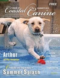 Coastal Canine Summer 2015 By Carie Broecker Issuu