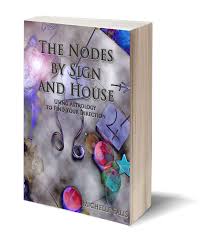 The Nodes By Sign And House Astrology Ebook Astrology Astrology Capricorn Astrological Symbols