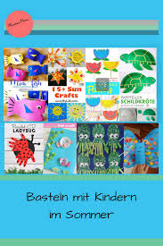 Dieser pinnwand folgen 123 nutzer auf pinterest. Basteln Mit Kindern Im Sommer Mission Mom Basteln Fruhling Kinder Basteln Mit Kindern Basteln