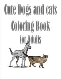 Even though each species has its own distinct looks and characteristics. Cute Dogs And Cats Coloring Book For Adults The Best Friend Animal For Puppy And Kitten Adult Lover 100 Pages Romo Tomas 9798694948401 Amazon Com Books
