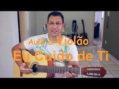 aula de violao eu cuido de ti cancao e louvor cifra warley sudario youtube aulas de violao aulas de violao para iniciantes tecnologia da informacao