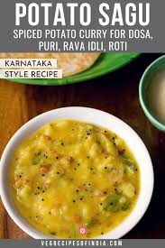 Potato Sagu Spiced Potato Curry In 2020 South Indian Breakfast Recipes Breakfast Recipes Indian Indian Food Recipes Vegetarian