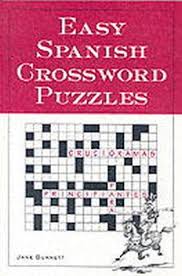 You gotta guess different random words in spanish! Easy Spanish Crossword Puzzles Language Spanish English And Spanish Edition Burnett Jane 9780844272443