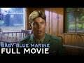 Baby Blue Marine | ft. Jan-Michael Vincent | Full Movie | CineStream -  YouTube
