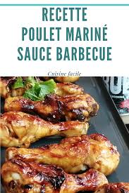 Recette Poulet Marine Sauce Barbecue En 2020 Poulet Marine Recette Poulet Marine Recette Poulet