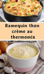Ramequin Thon Creme Au Thermomix En 2020 Recettes De Cuisine Recette Facile Thermomix Recette